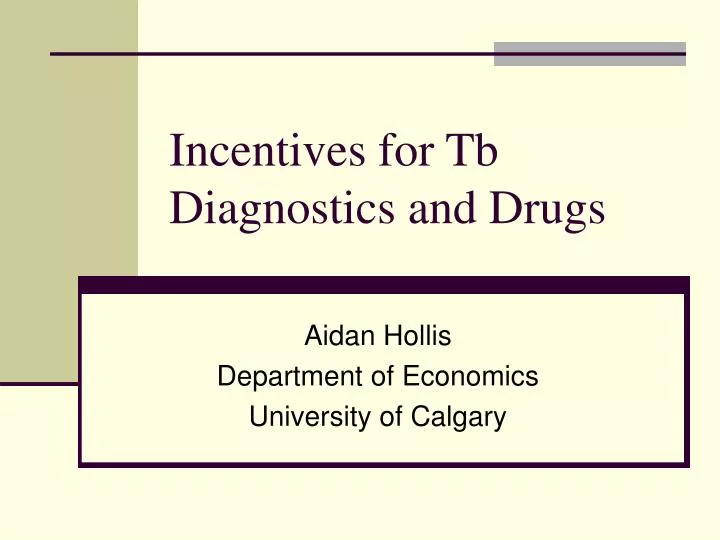 incentives for tb diagnostics and drugs