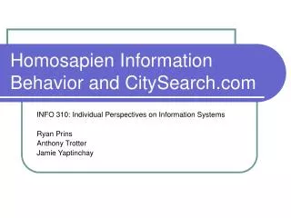 Homosapien Information Behavior and CitySearch