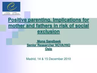 Positive parenting. Implications for mother and fathers in risk of social exclusion