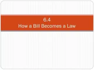 6.4 How a Bill Becomes a Law