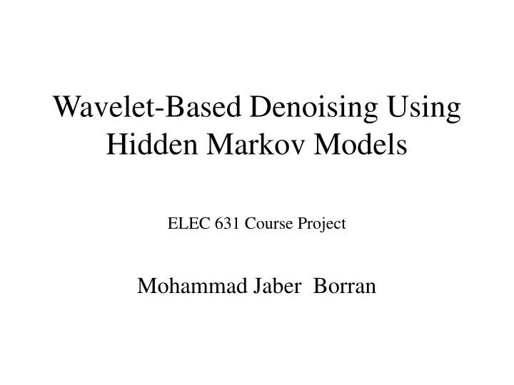 wavelet based denoising using hidden markov models