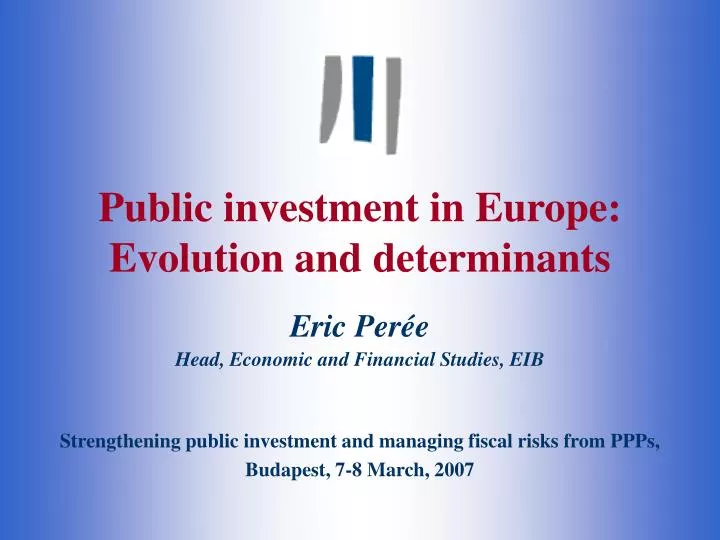 public investment in europe evolution and determinants