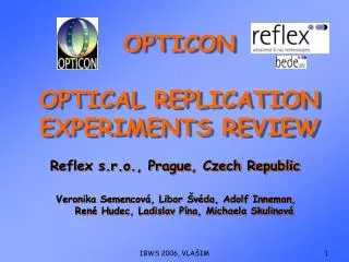 OPTICON OPTICAL REPLICATION EXPERIMENTS REVIEW