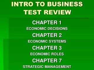 INTRO TO BUSINESS 	TEST REVIEW