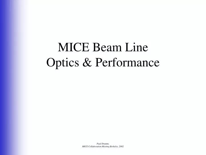 mice beam line optics performance