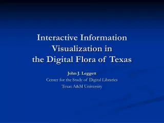 Interactive Information Visualization in the Digital Flora of Texas