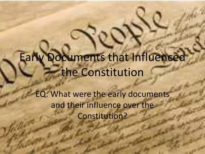 early documents that influenced the constitution