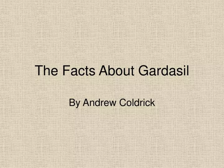 the facts about gardasil