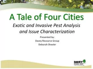 A Tale of Four Cities Exotic and Invasive Pest Analysis and Issue Characterization