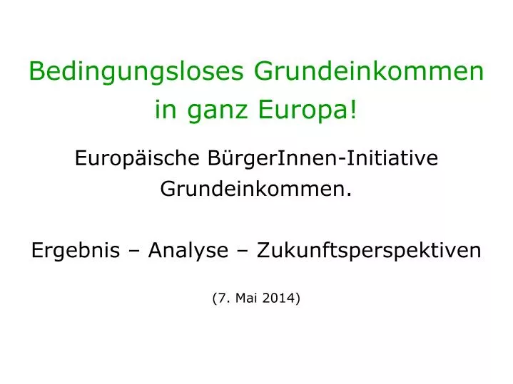 europ ische b rgerinnen initiative grundeinkommen ergebnis analyse zukunftsperspektiven 7 mai 2014