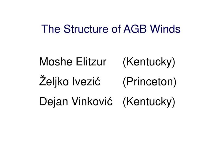 the structure of agb winds