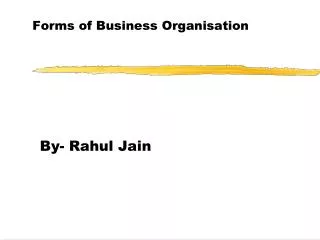 Forms of Business Organisation