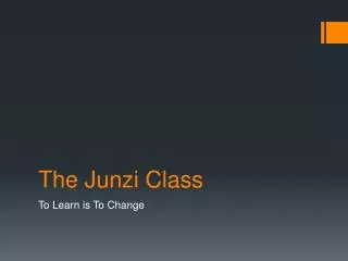 The Junzi Class