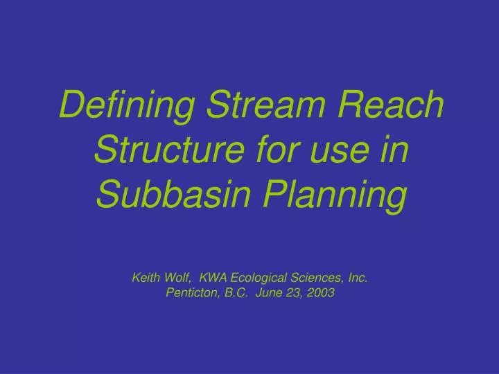 defining stream reach structure for use in subbasin planning