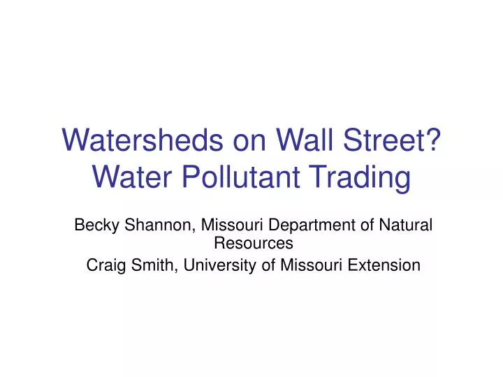 watersheds on wall street water pollutant trading