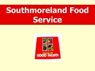 Southmoreland Food Service