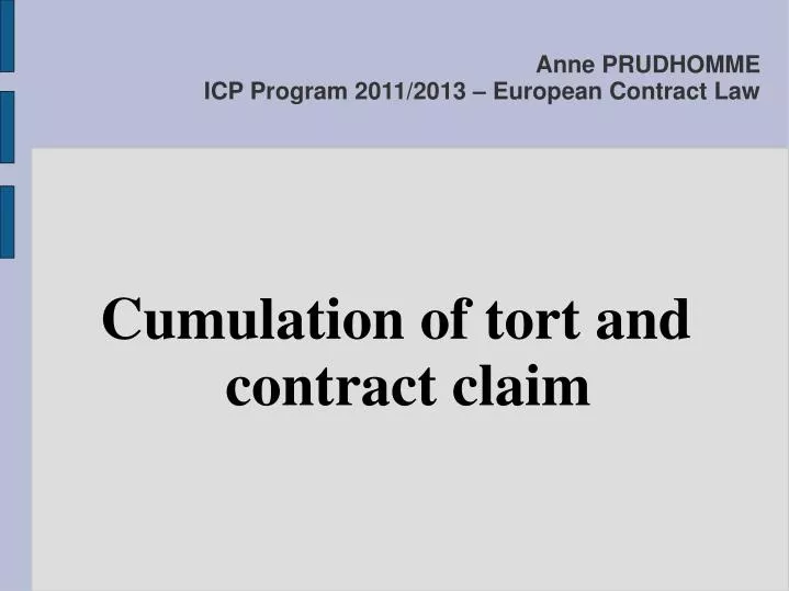 cumulation of tort and contract claim