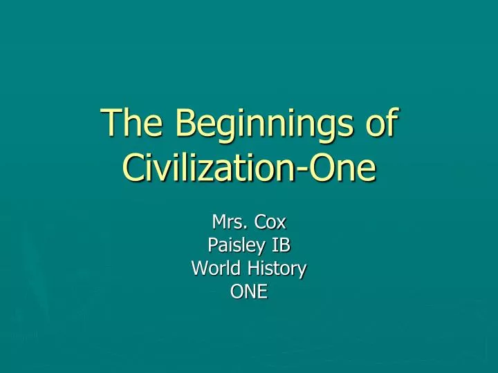 the beginnings of civilization one