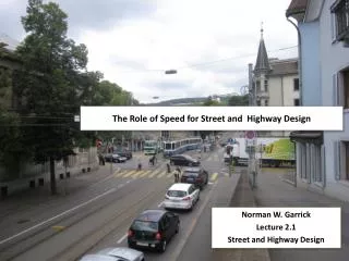 The Role of Speed for Street and Highway Design
