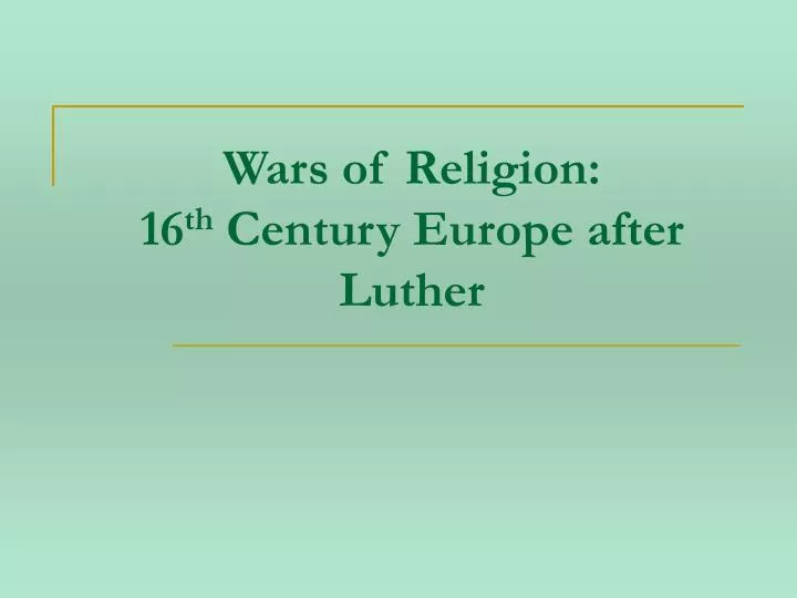 wars of religion 16 th century europe after luther