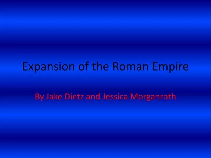 expansion of the roman empire