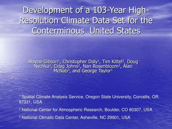 development of a 103 year high resolution climate data set for the conterminous united states