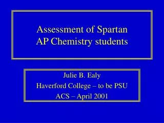 Assessment of Spartan AP Chemistry students