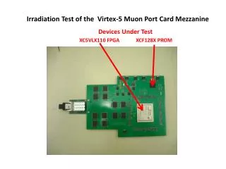 Irradiation Test of the Virtex-5 Muon Port Card Mezzanine