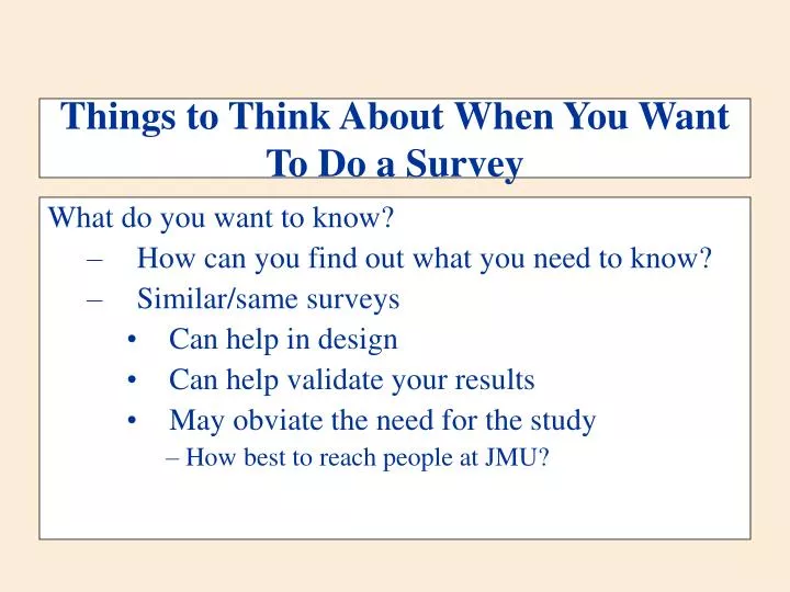 things to think about when you want to do a survey