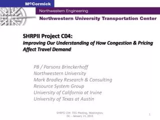 SHRPII Project C04: Improving Our Understanding of How Congestion &amp; Pricing Affect Travel Demand