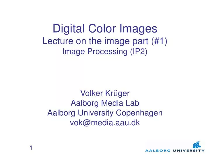digital color images lecture on the image part 1 image processing ip2