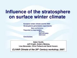 Influence of the stratosphere on surface winter climate