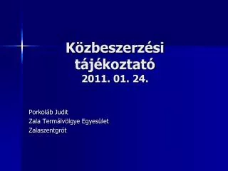 k zbeszerz si t j koztat 2011 01 24
