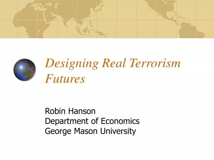 designing real terrorism futures