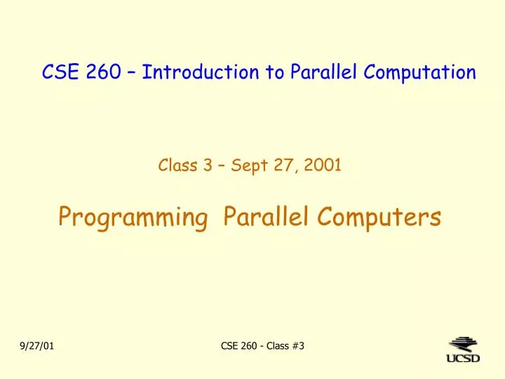 class 3 sept 27 2001 programming parallel computers