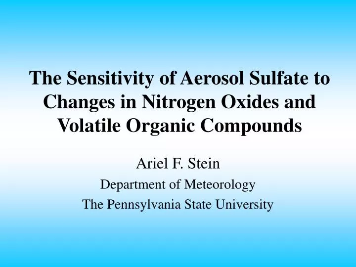 the sensitivity of aerosol sulfate to changes in nitrogen oxides and volatile organic compounds