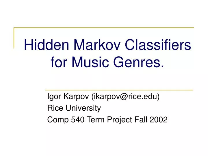hidden markov classifiers for music genres