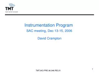Instrumentation Program SAC meeting, Dec 13-15, 2006