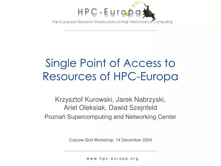 single point of access to resources of hpc europa