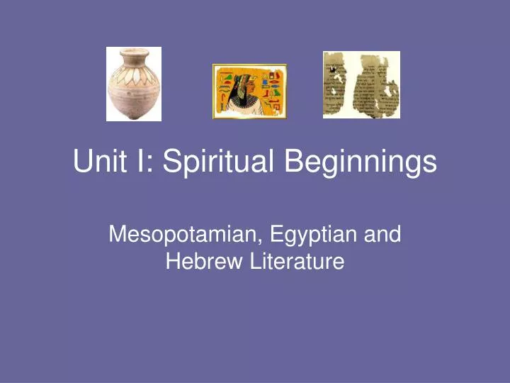unit i spiritual beginnings