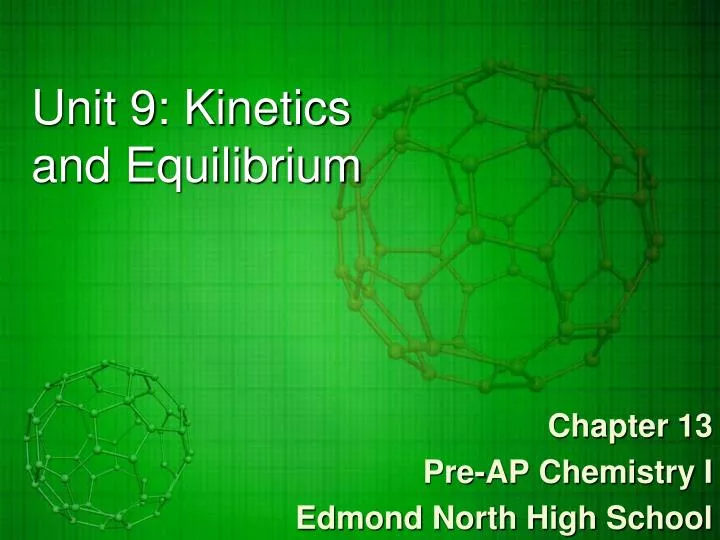 unit 9 kinetics and equilibrium