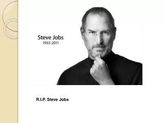 R.I.P. Steve Jobs