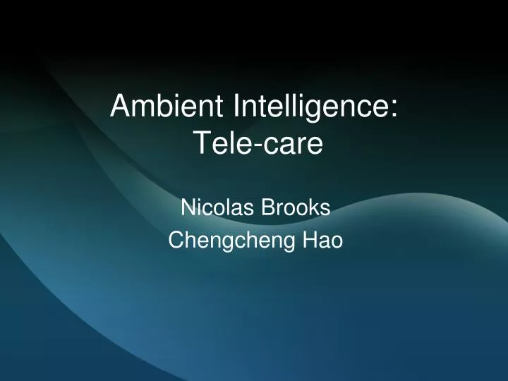 ambient intelligence tele care