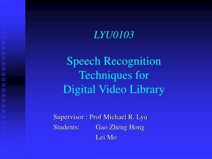 lyu0103 speech recognition techniques for digital video library