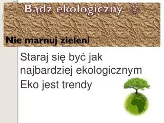 nie marnuj zieleni