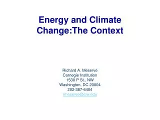 Energy and Climate Change:The Context
