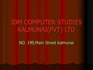IDM COMPUTER STUDIES KALMUNAI(PVT) LTD