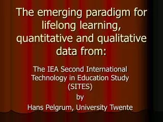 The emerging paradigm for lifelong learning, quantitative and qualitative data from: