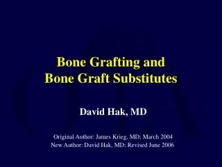 Bone Grafting and Bone Graft Substitutes
