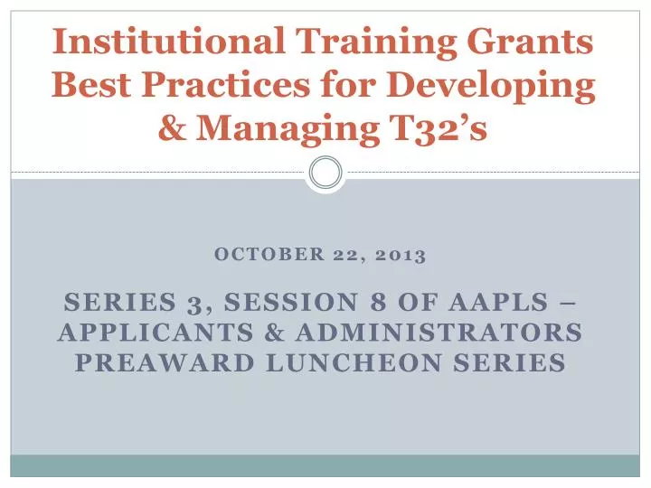 institutional training grants best practices for developing managing t32 s